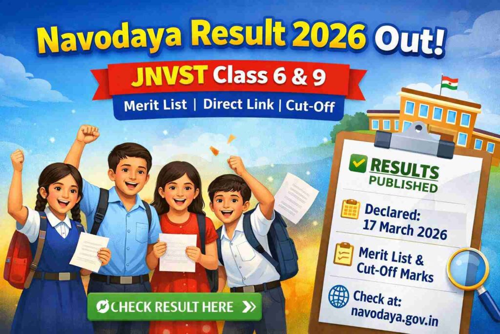 Navodaya Result 2026 Out JNVST Class 6 and 9 result declared check merit list and cut off marks